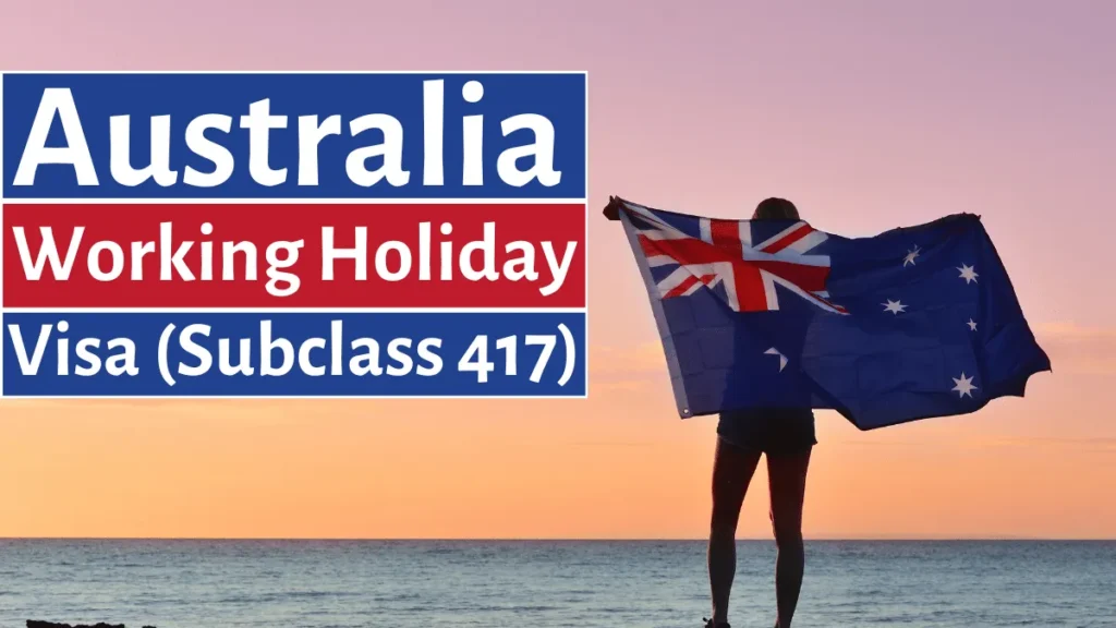 Australia Working Holiday Visa (Subclass 417) 2025: Step-by-Step Application Process